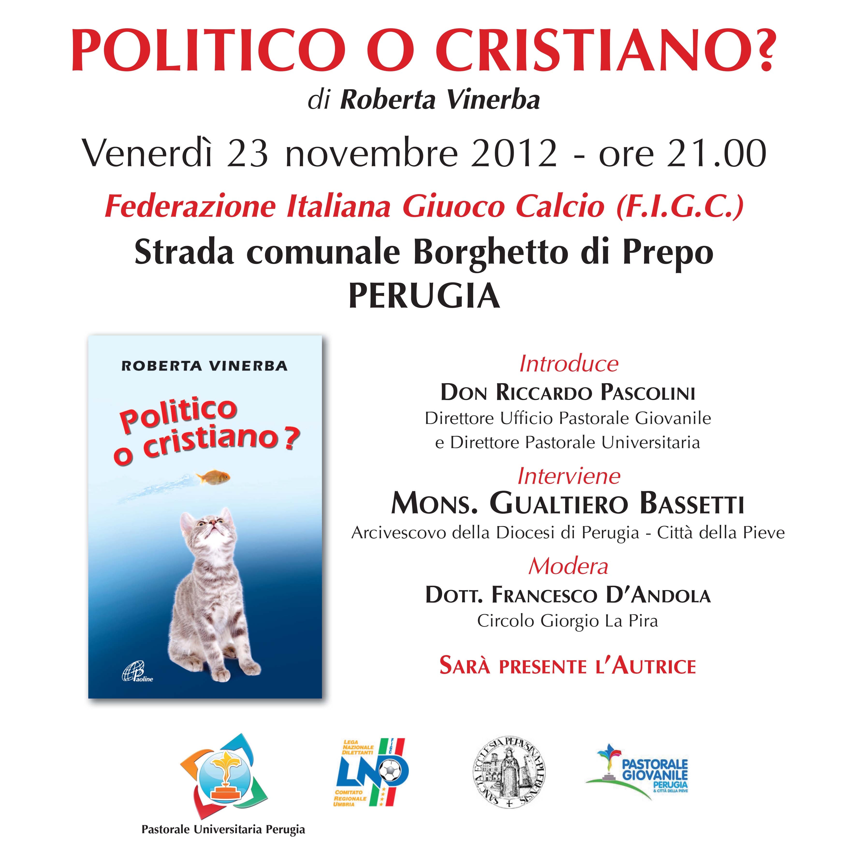 Politico O Cristiano? 23 Novembre 2012